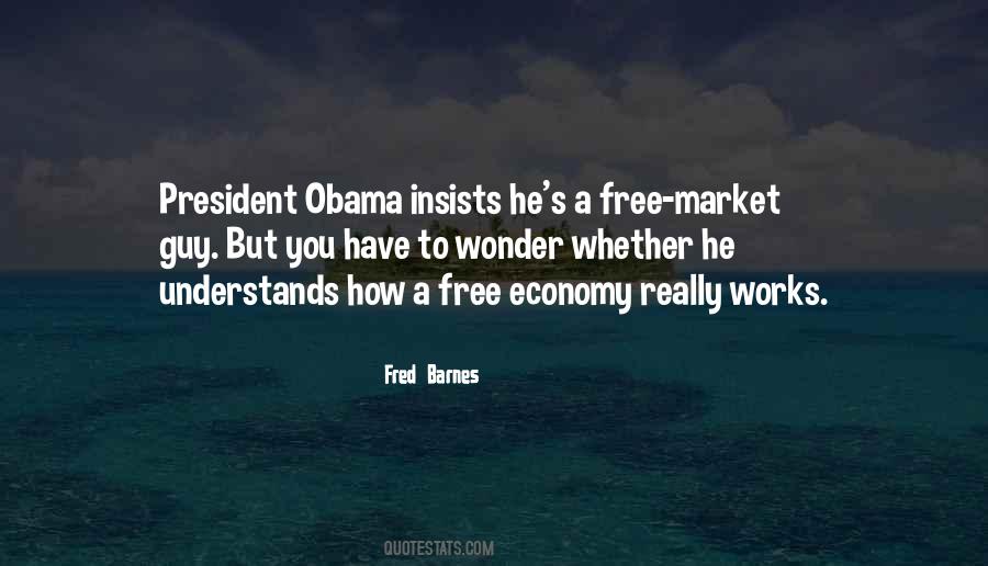 Quotes About The Free Market Economy #1523580