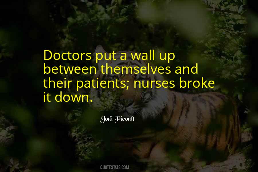 Quotes About Doctors And Nurses #1159270