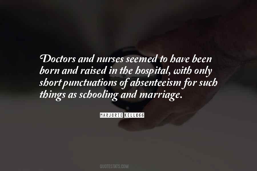 Quotes About Doctors And Nurses #1266323