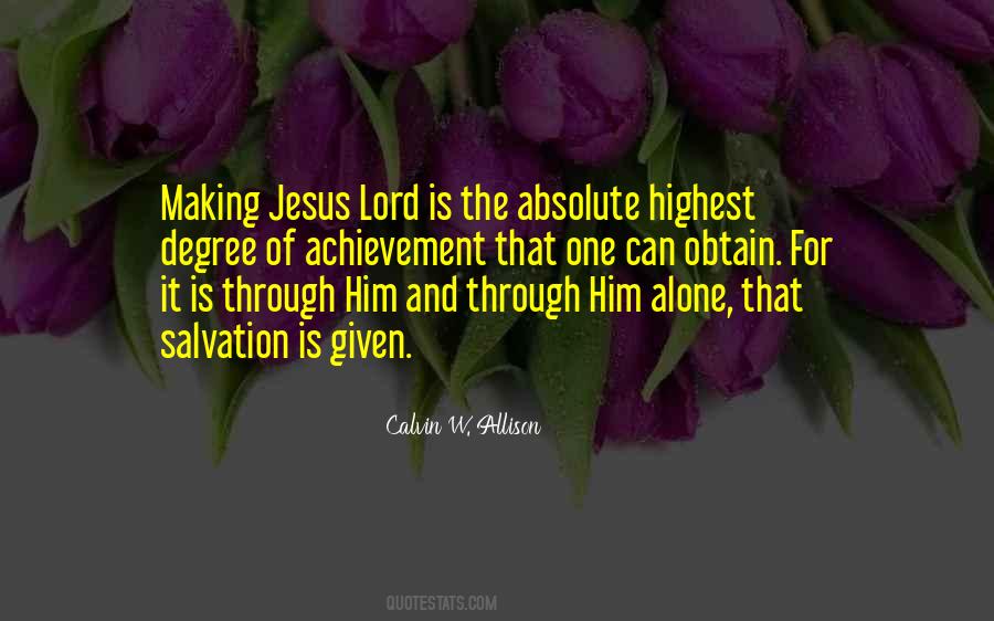 Jesus Alone Quotes #990230
