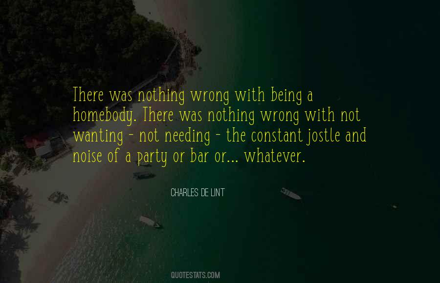 Not Wanting Quotes #1118465