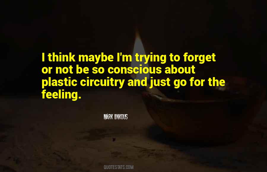 Quotes About Trying To Forget #846218