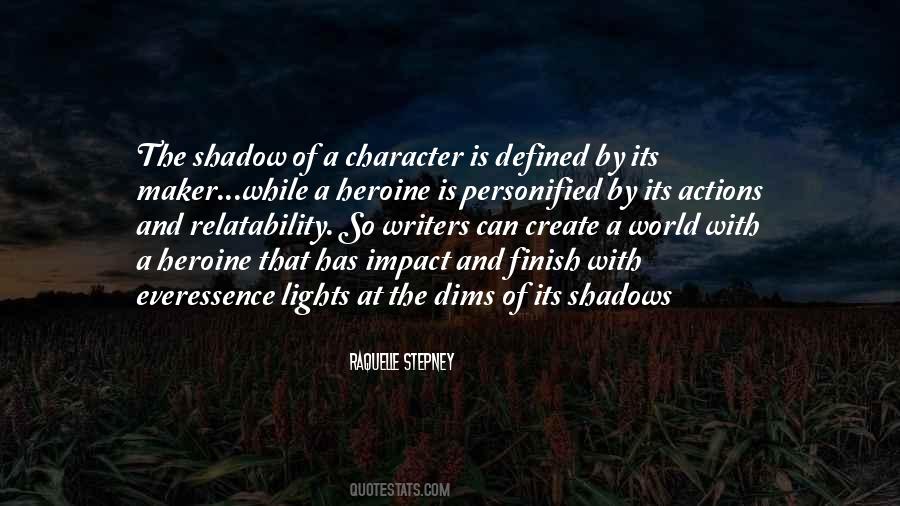 Quotes About Character And Actions #569841