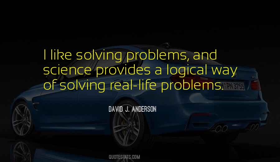 Quotes About Not Solving Problems #115429