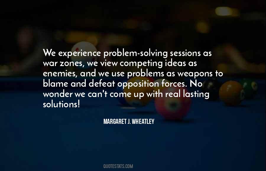 Quotes About Not Solving Problems #167022