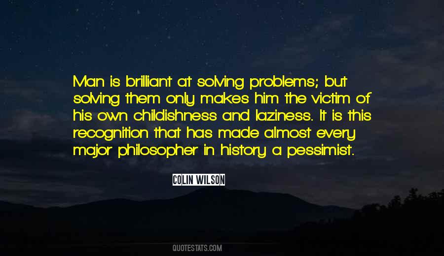 Quotes About Not Solving Problems #204829