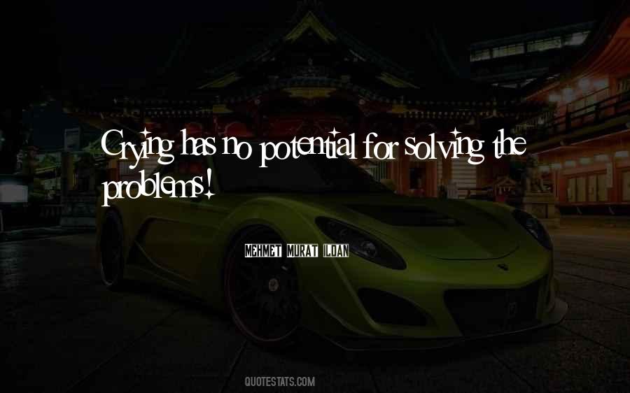 Quotes About Not Solving Problems #423840