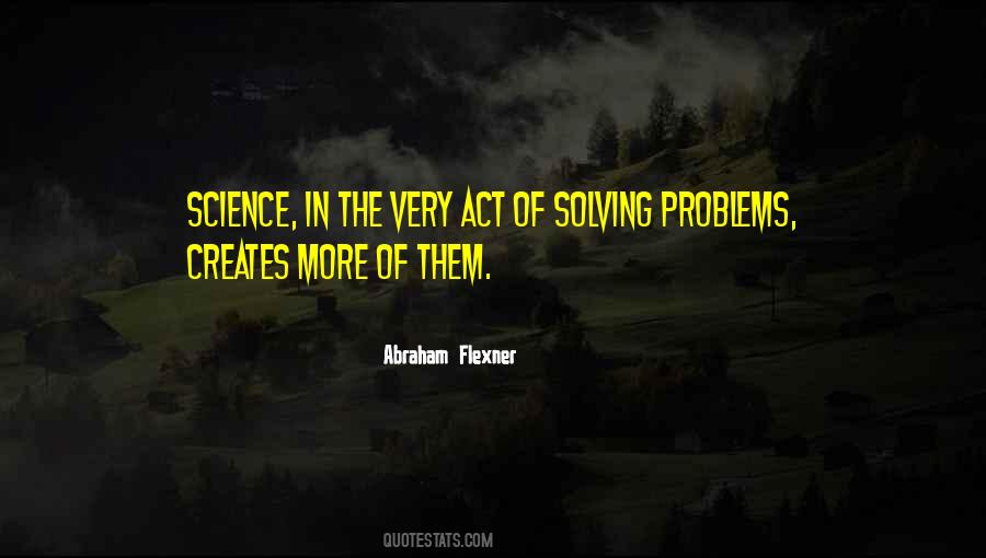Quotes About Not Solving Problems #479921