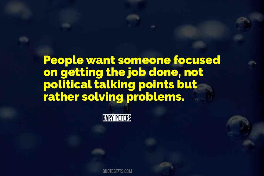 Quotes About Not Solving Problems #493439