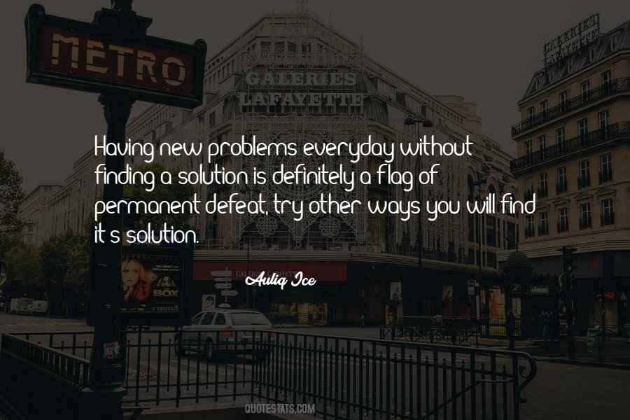 Quotes About Not Solving Problems #511654
