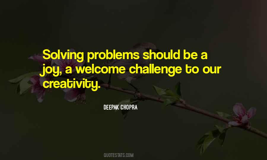 Quotes About Not Solving Problems #545383