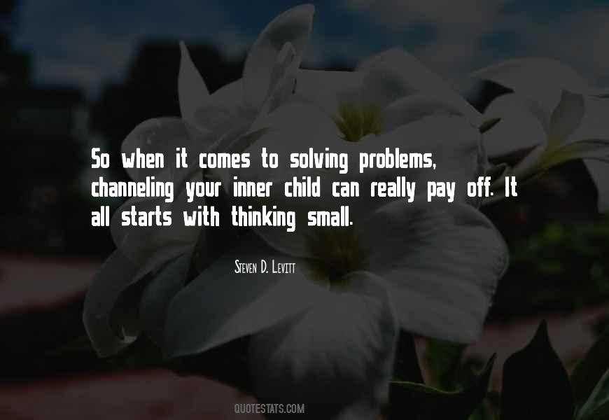 Quotes About Not Solving Problems #72768