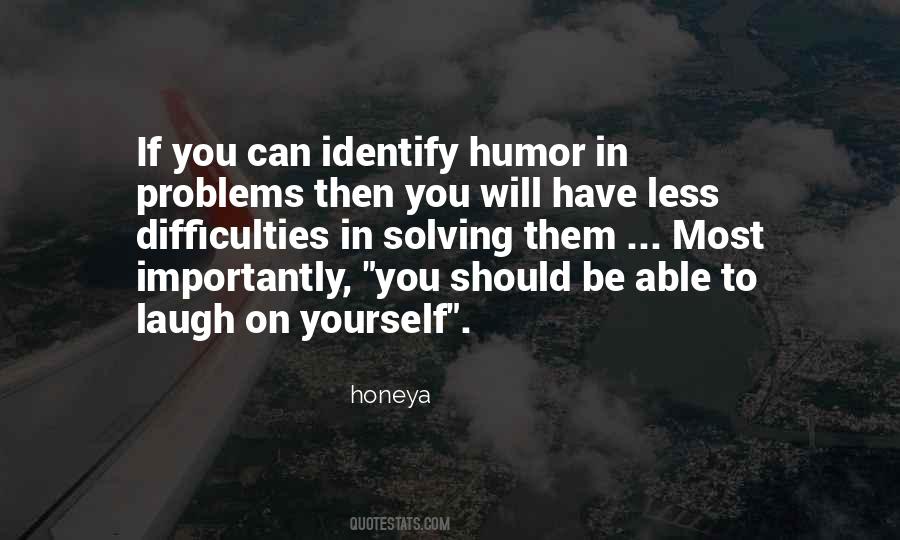 Quotes About Not Solving Problems #83784