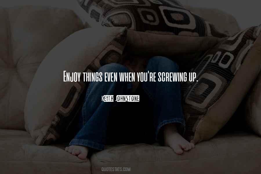 Quotes About Screwing Up #1297261
