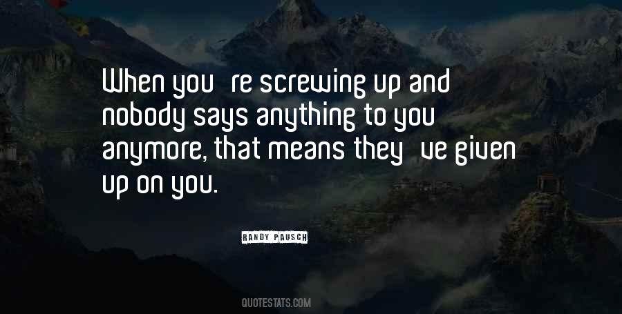 Quotes About Screwing Up #273611