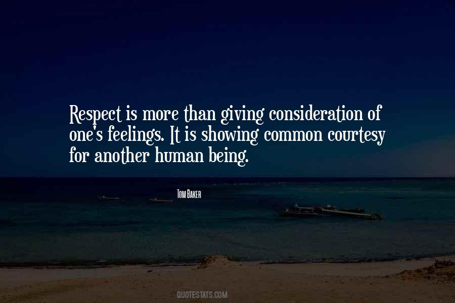 Respect And Consideration Quotes #1768292