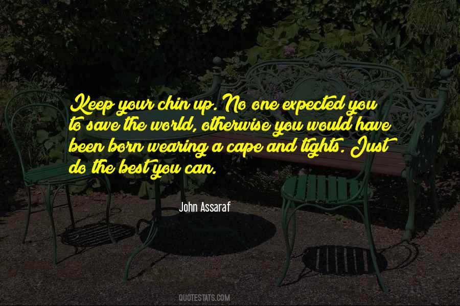 Quotes About Chin Up #1046326