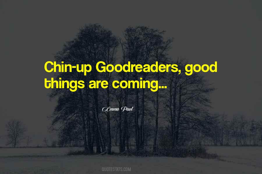Quotes About Chin Up #1476020