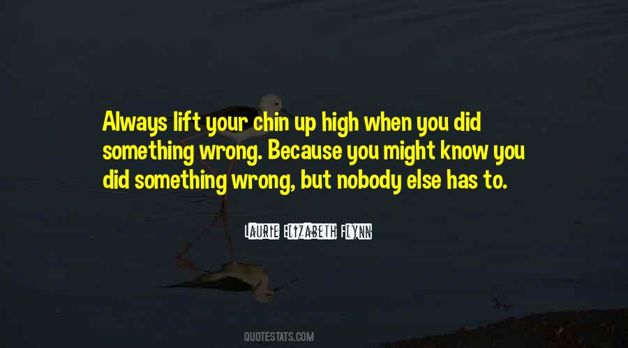 Quotes About Chin Up #488302