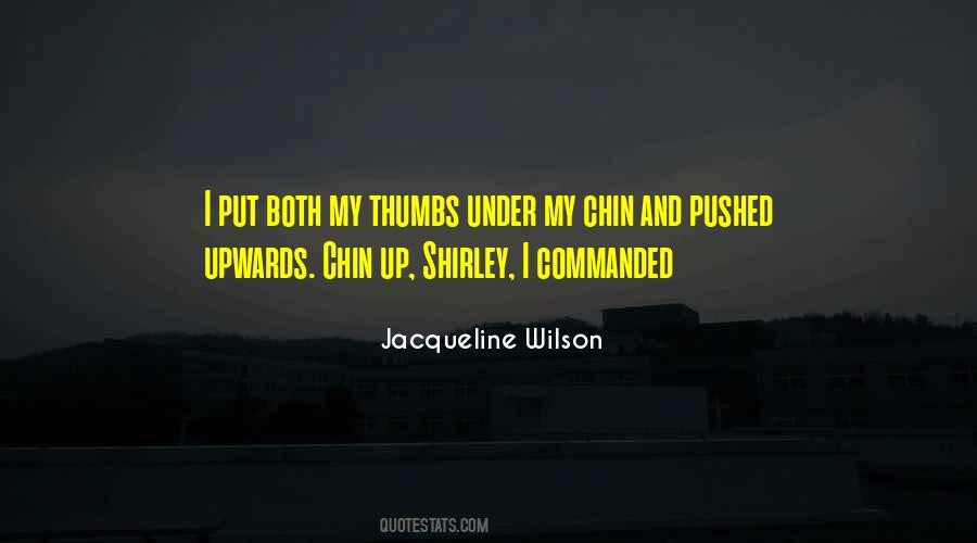 Quotes About Chin Up #650864