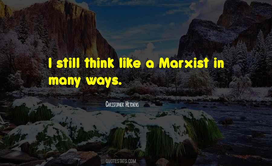 Quotes About Marxist #1165759