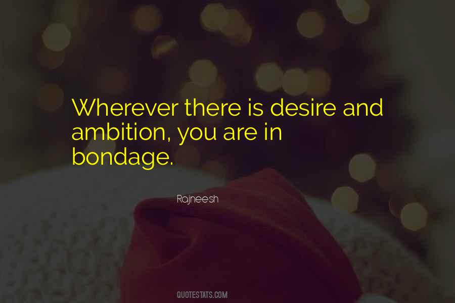 Quotes About Desire And Ambition #1272674