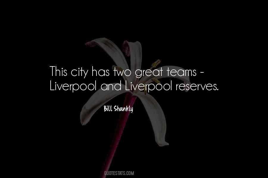 Quotes About Liverpool #1272544