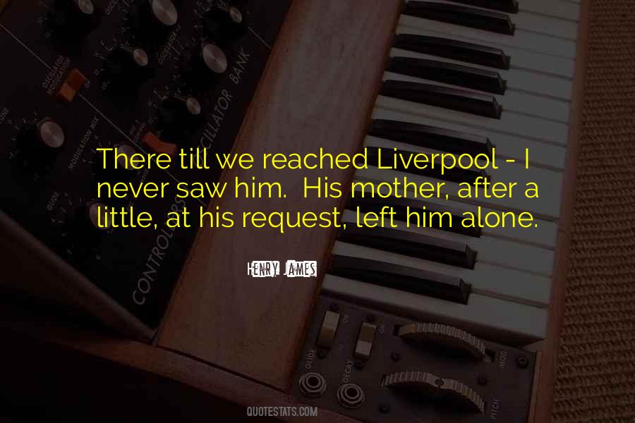 Quotes About Liverpool #1341579