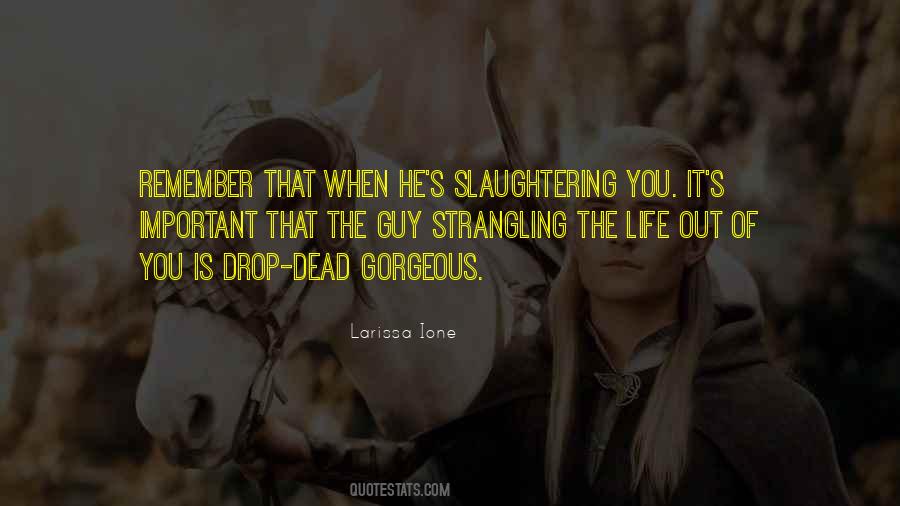 Quotes About Strangling #1127166