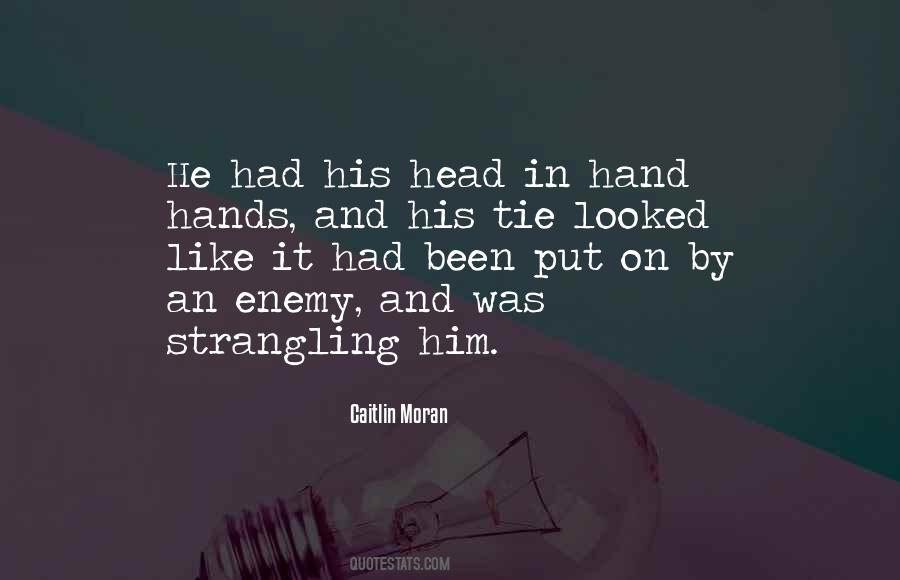 Quotes About Strangling #1424035