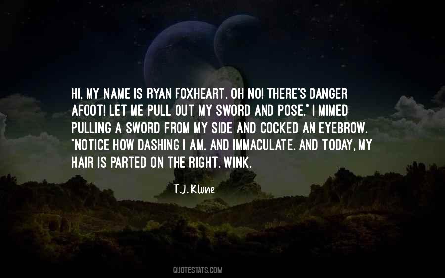 Ryan Foxheart Quotes #1319038