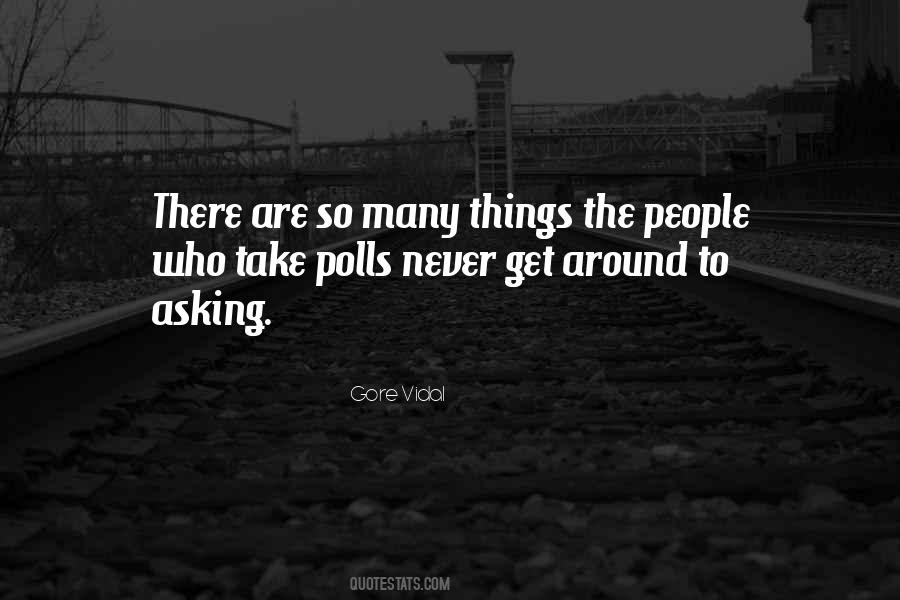 Quotes About Polls #1003795