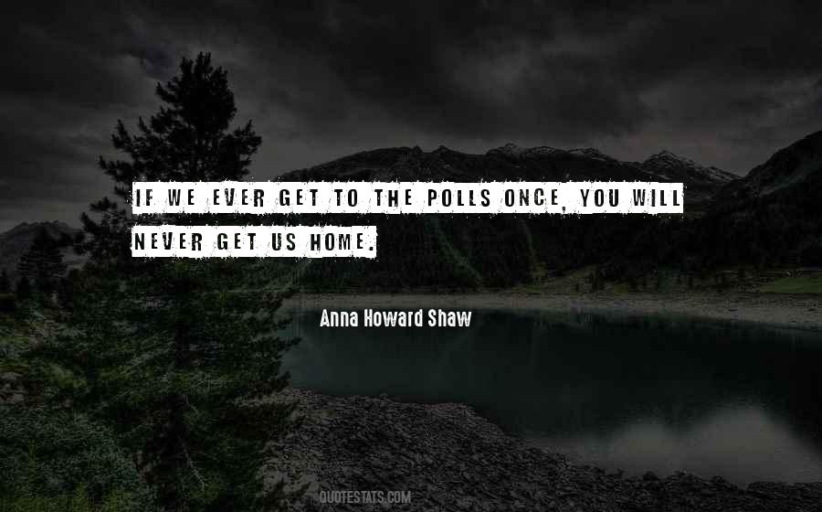 Quotes About Polls #1218173