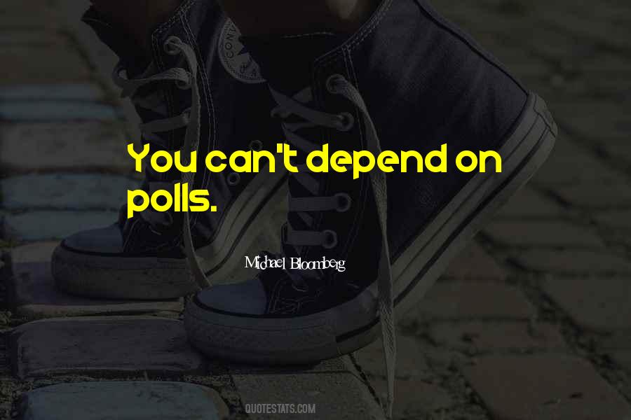 Quotes About Polls #1670206