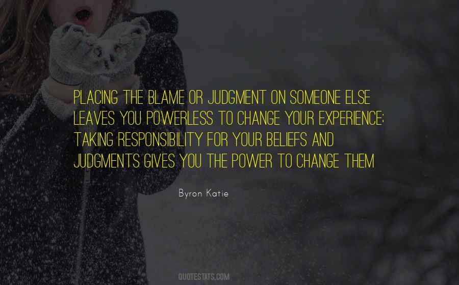 Quotes About Taking Responsibility #2218