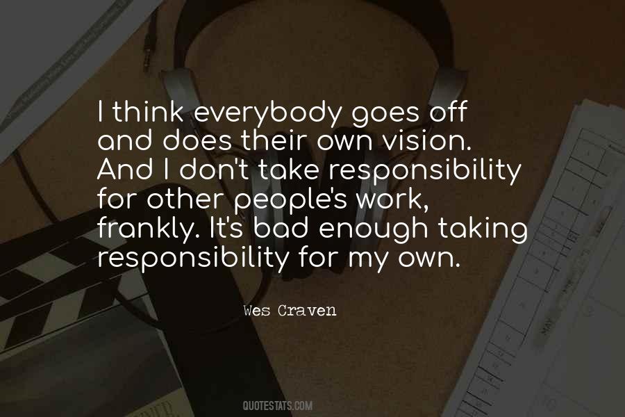 Quotes About Taking Responsibility #96277