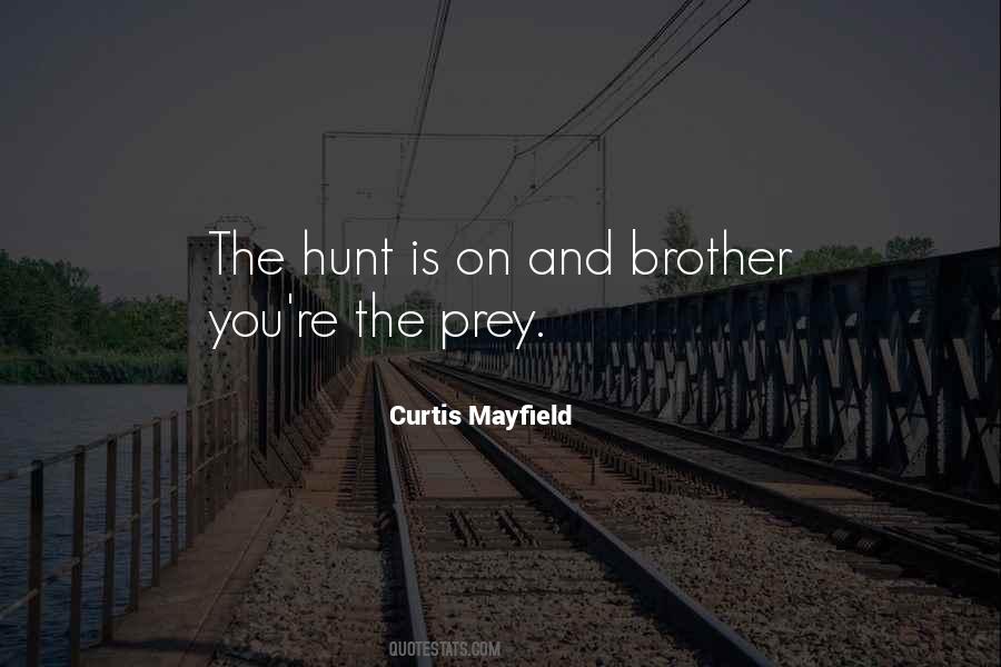 Quotes About Prey #1042547