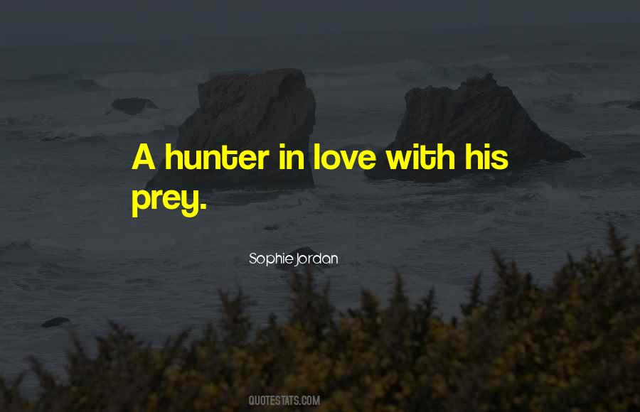 Quotes About Prey #1042756