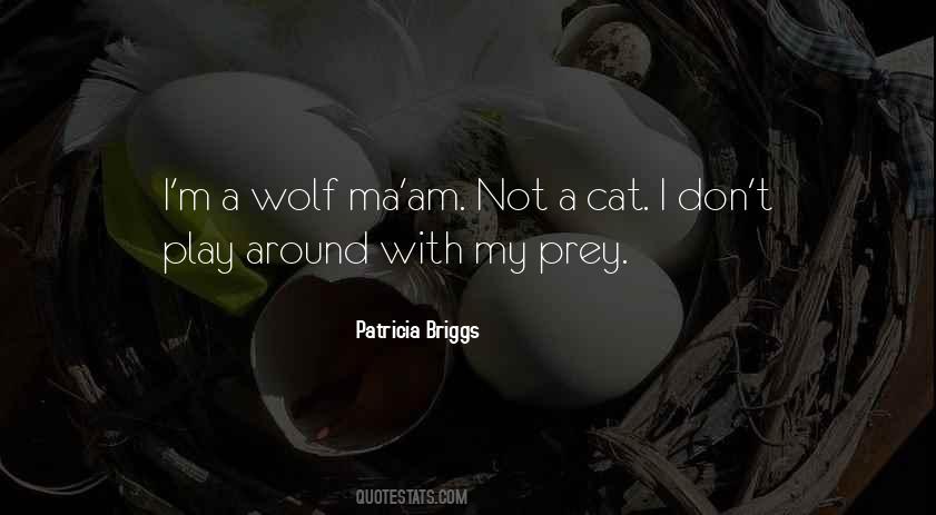 Quotes About Prey #1320745