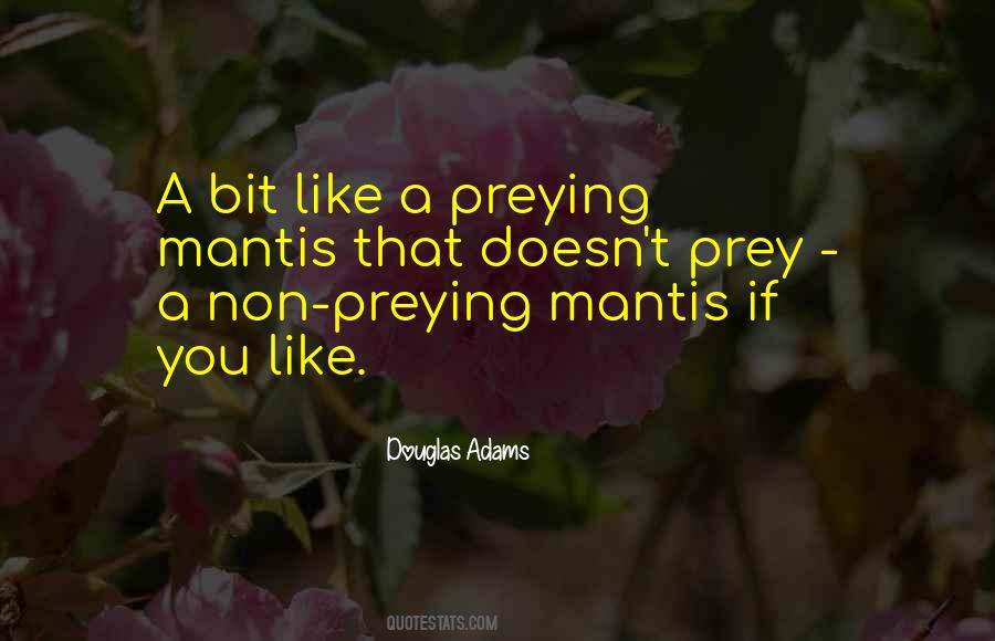 Quotes About Prey #1394304
