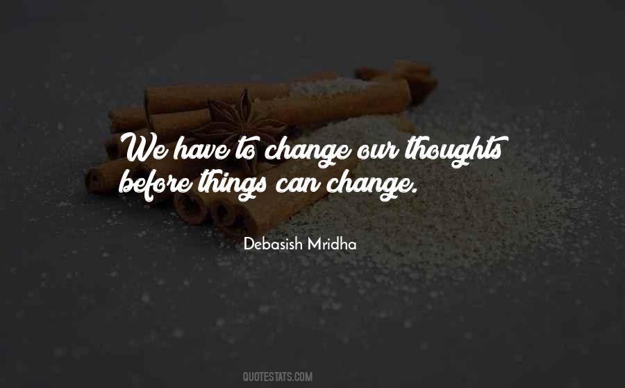 Change Our Thoughts Quotes #843325