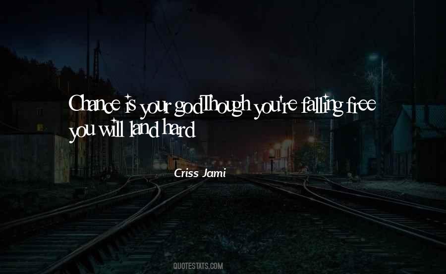 Quotes About Free Falling #1429145