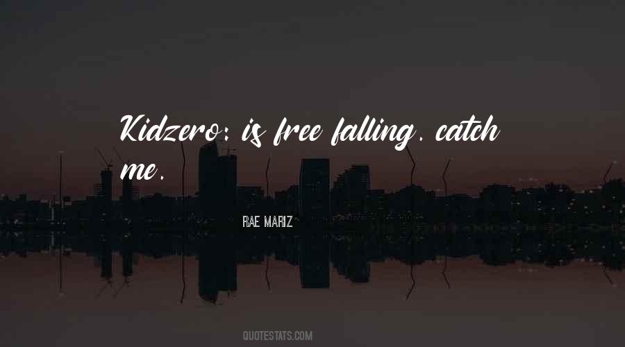 Quotes About Free Falling #363845