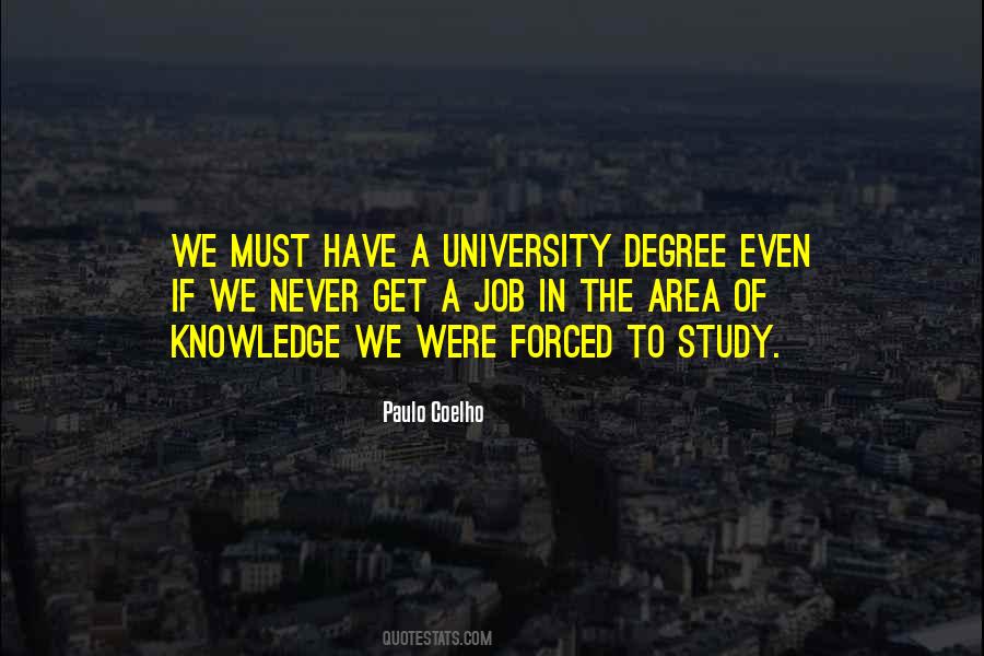 Quotes About University Degrees #1529583