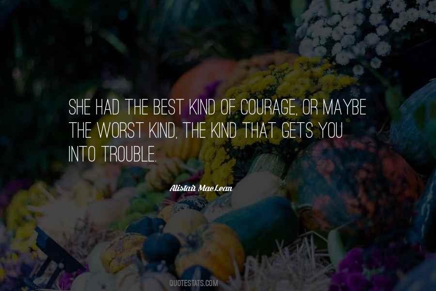 Courage Fate Quotes #166540