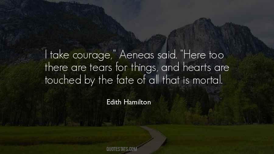 Courage Fate Quotes #1784108