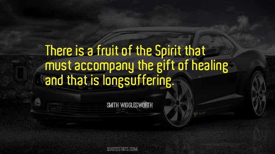 Quotes About Fruits Of The Spirit #560571