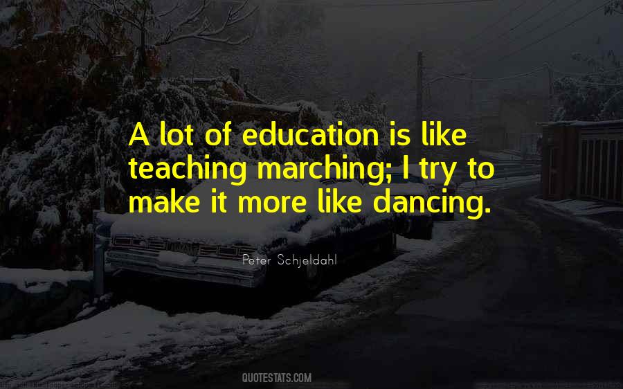 Teaching Education Quotes #489764