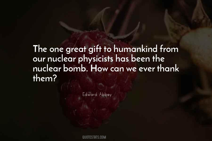 Quotes About Nuclear Bombs #485191