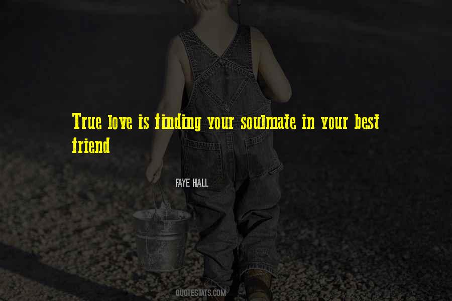 Quotes About Soulmate Best Friends #259905